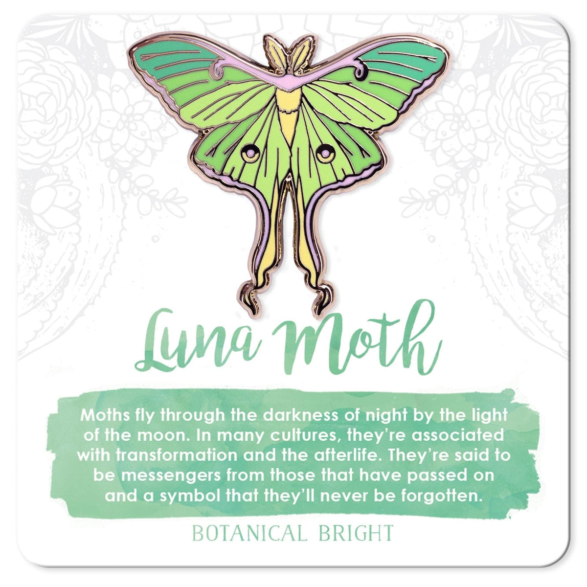 Botanical Bright Luna Moth Enamel Pin