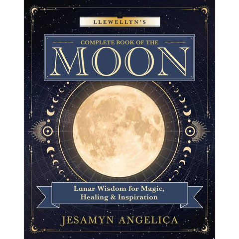 Llewellyn Llewellyn's Complete Book of the Moon
