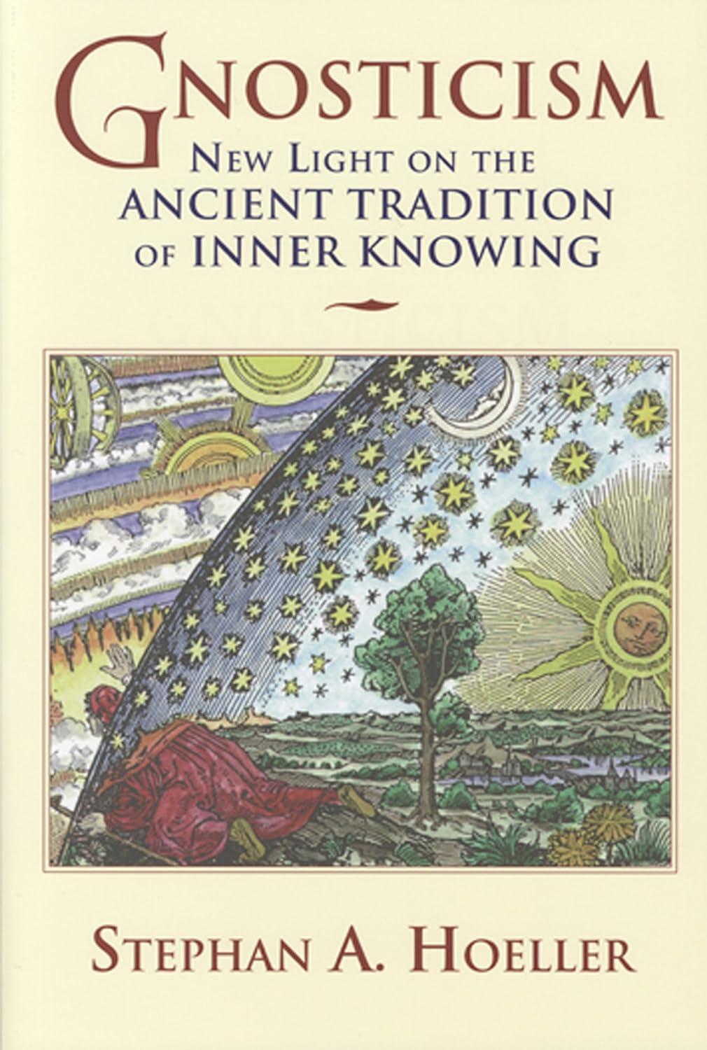 Red Wheel/Weiser Gnosticism: New Light on the Ancient Tradition of Inner Knowing