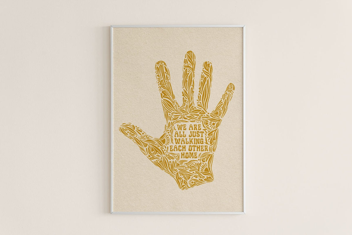 The SoulShine Co. &#39;We Are All Just Walking Each Other Home&#39; Art Print (Mustard)