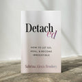 Thought Catalog Detached: How To Let Go, Heal, & Become Irresistible