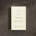 Thought Catalog The Life That's Waiting