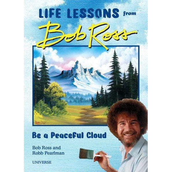 Penguin Random House &quot;Be a Peaceful Cloud&quot; and Other Life Lessons from Bob Ross
