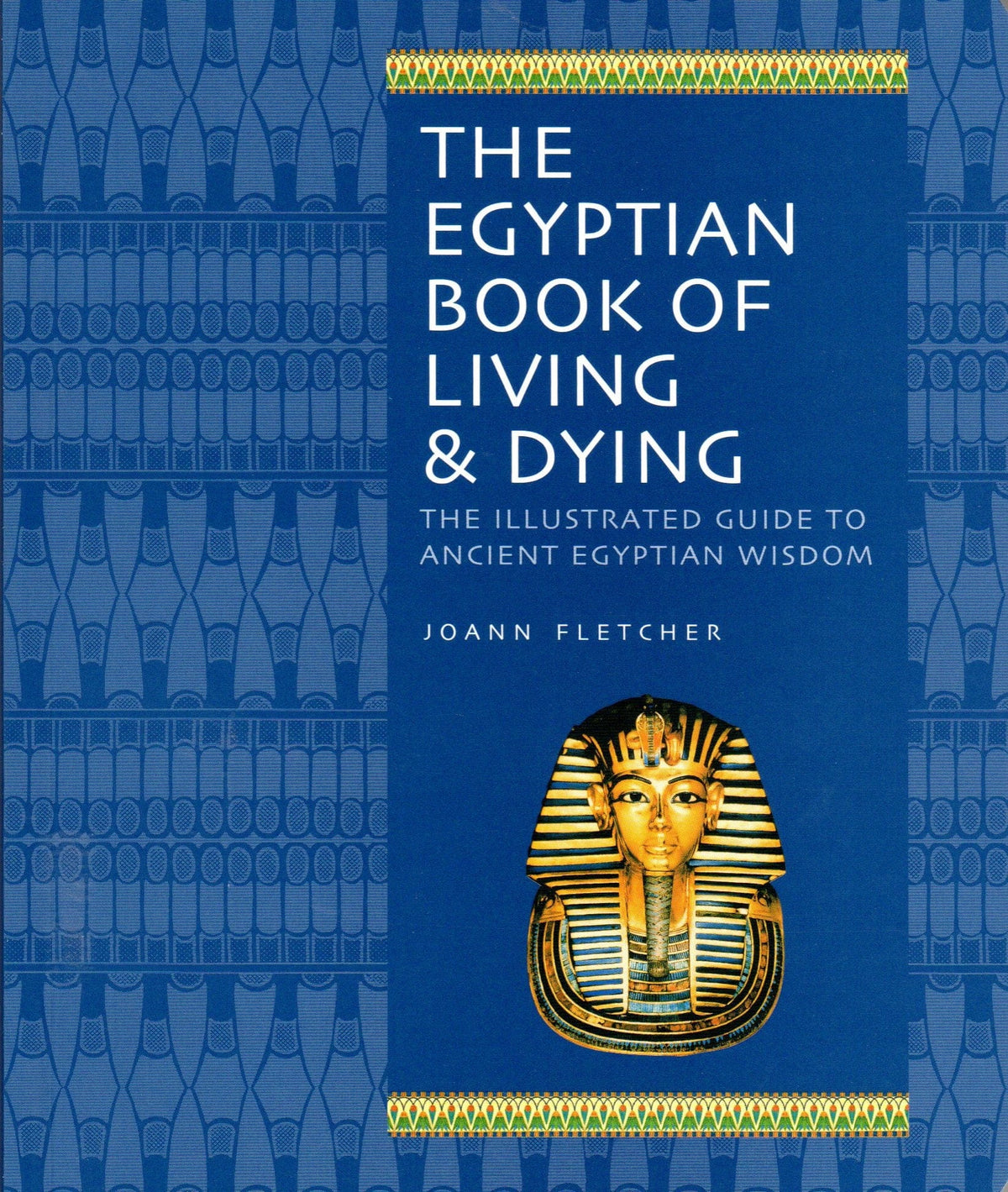 Penguin Random House The Egyptian Book of Living &amp; Dying