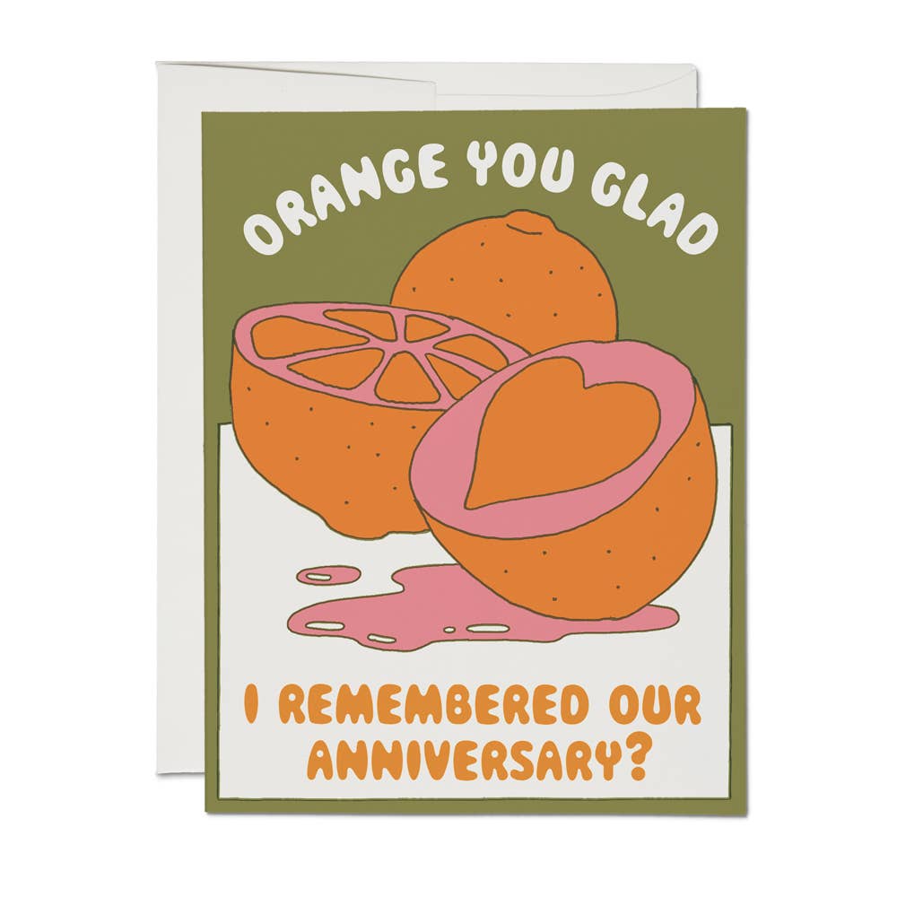 Red Cap Cards Orange You Glad Anniversary Card