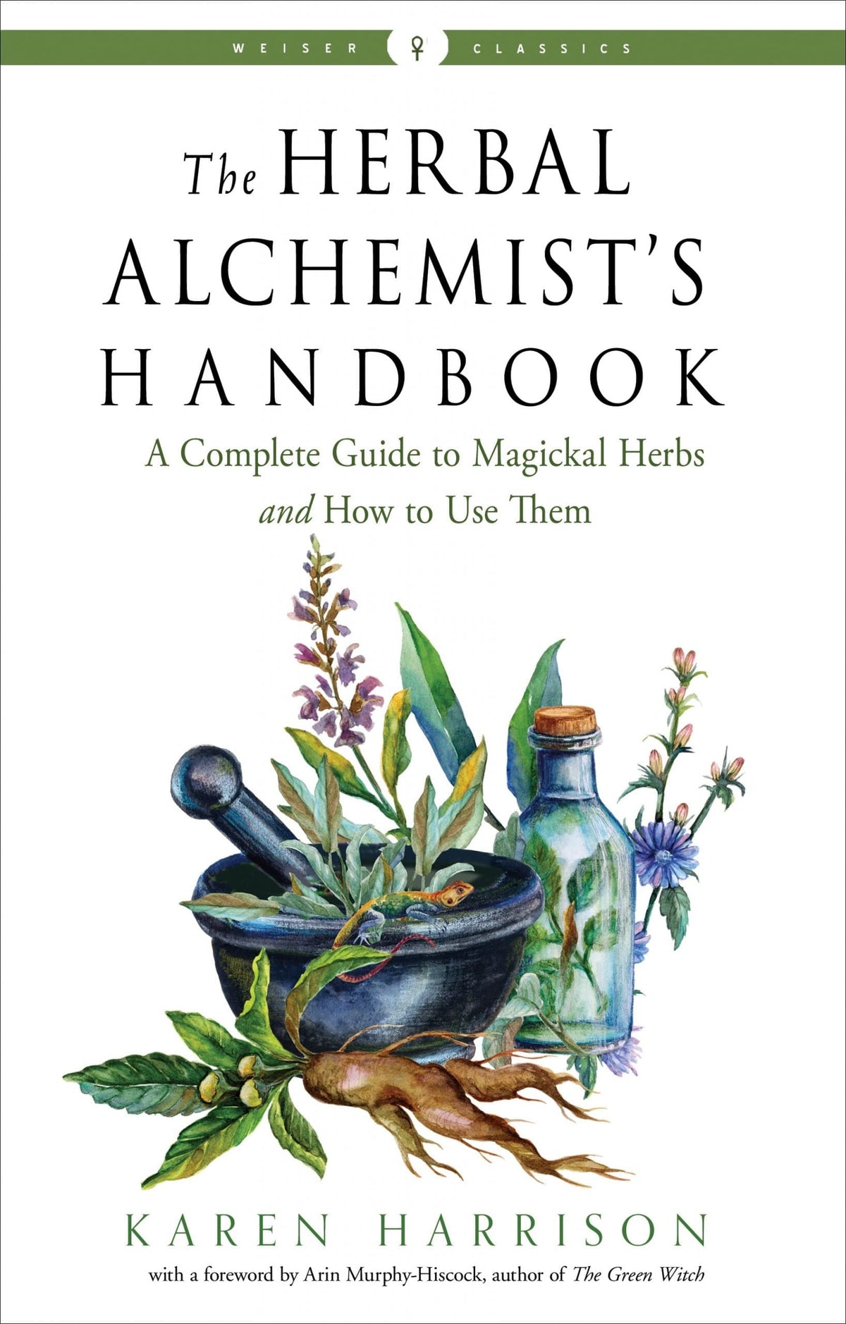 Red Wheel/Weiser The Herbal Alchemist&#39;s Handbook