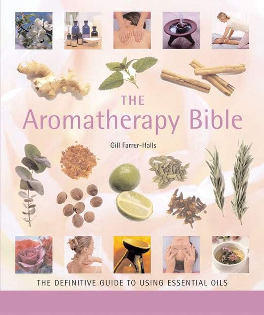 Sterling Books The Aromatherapy Bible